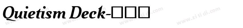 Quietism Deck字体转换